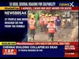 Death toll rises to 53 in Chennai Building collapse