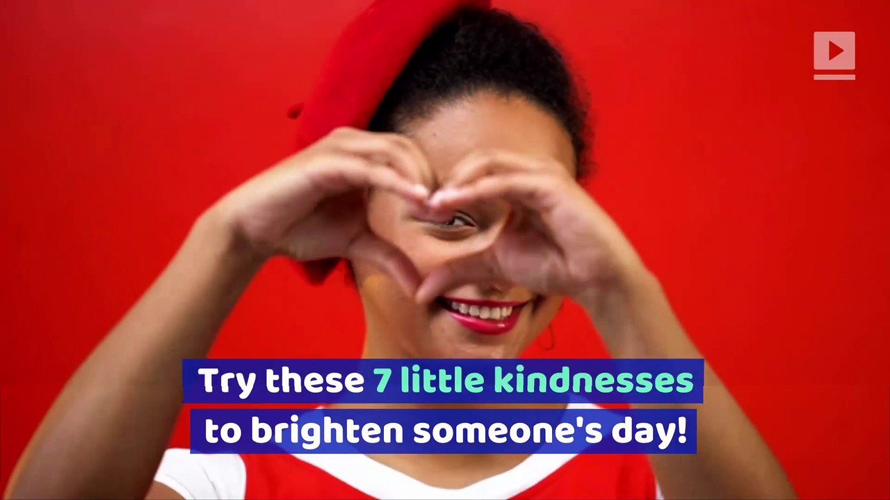 7 Small Acts of Kindness That Make a Big Difference