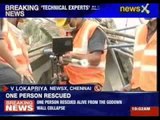 TN government announces SIT probe into Chennai collapse