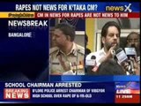 Bangalore school chairman arrested