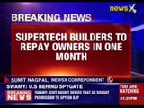 SC orders supertech builders to Repay investors