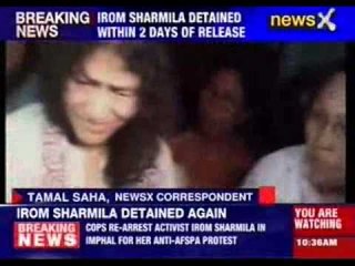 Irom Sharmila arrested again