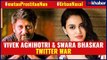 Vivek Agnihotri's objectionable tweet on Swara Bhaskar; स्वरा भास्कर पर विवेक अग्निहोत्री का ट्वीट