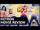 Mitron Movie Review in Hindi |  Mitron Film Review | मित्रों मूवी रिव्यू | Yo Yo Honey Singh