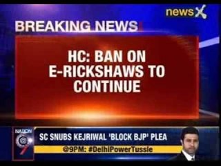 Ban on e-rickshaws to continue: Delhi HC