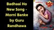 Guru Randhawa: Morni Banke, Badhaai Ho New Song, Tanishk Bagchi, Neha Kakkar, Ayushmann Khurrana