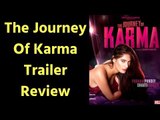 The Journey Of Karma Trailer Review; The Journey Of Karma Film Trailer; Poonam Pandey; Shakti Kapoor