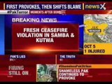#ShamelessPakStrikes: Fresh ceasefire violation in Samba and Kutwa