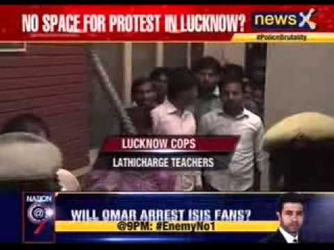 Teachers demanding for pay hike lathicharged in Lucknow