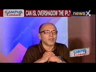 Campus Connect: Can ISL overshadow the IPL?