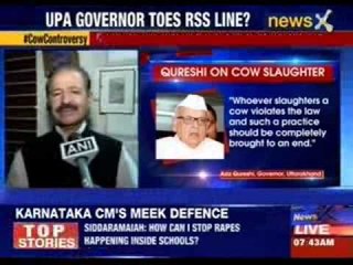 Uttarakhand Govrenor Aziz Qureshi wants ban on cow slaughter