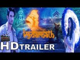 Kedarnath Movie Trailer Launch Update | Sushant Singh Rajput | Sara Ali Khan