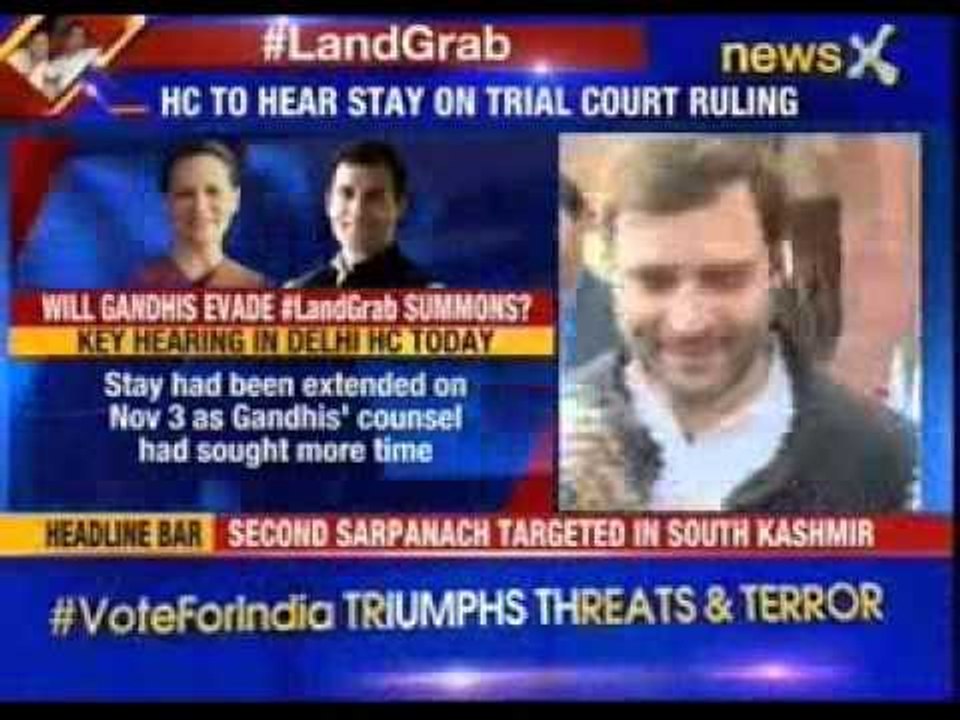 Gandhi #Landgrab case in High Court today