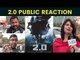 2.0 Movie Public Reaction | 2.0 Movie Released | 2.0 movie public talk | 2.0 movie public Review