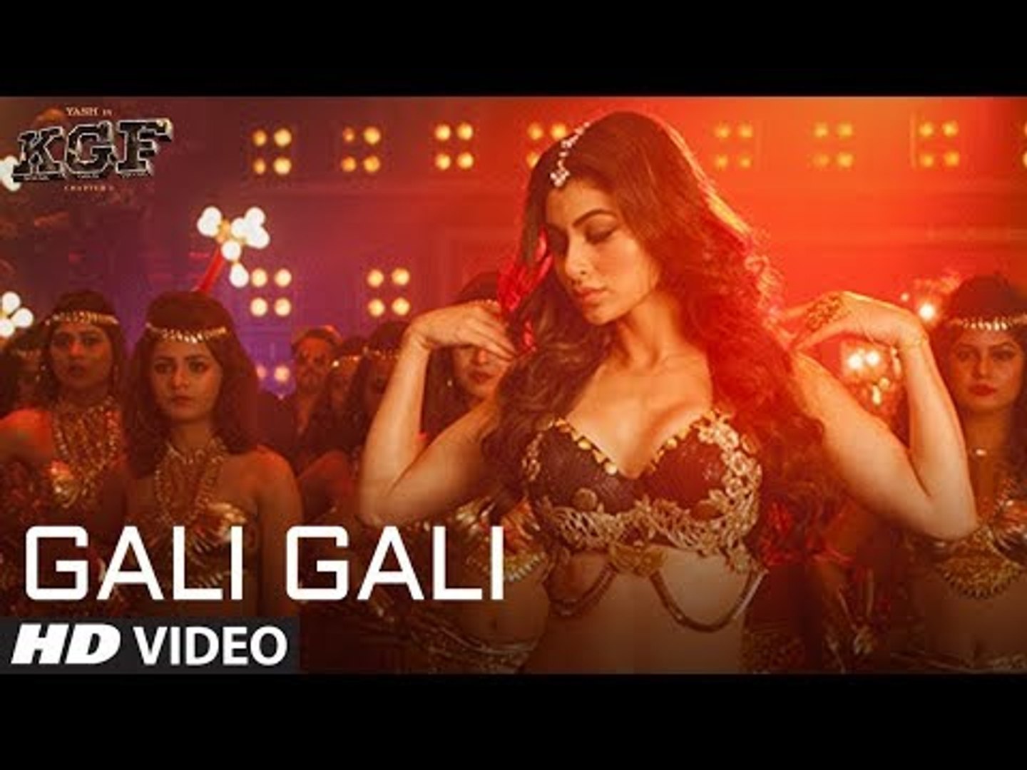 Gali Gali Video Song | KGF Movie New Song Gali Gali | Mouni Roy, Tanishk  Bagchi - Review - video Dailymotion