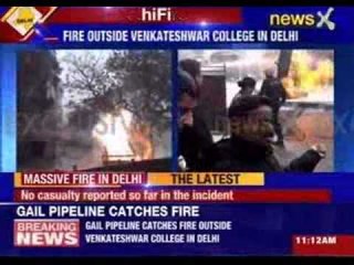 GAIL pipeline caught fire outside Venkateshwara College in Delhi