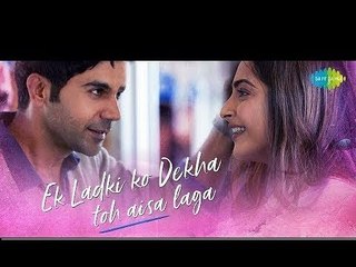 Ek Ladki Ko Dekha Toh Aisa Laga Title Song | Sonam kapoor | Rajkummar Rao | Title Track
