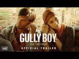 Gully Boy Movie Trailer; Gully Boy Film Trailer Review; गुल्ली बॉय ट्रेलर; Ranveer Singh, Alia Bhatt