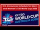 T20 World Cup 2020: ICC Announces Schedule for Men's and Women's T20 World Cup 2020 | Australia
