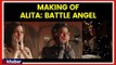 Alita Battle Angel Movie VFX Breakdown; Making of Alita Battle Angel Film; Alita Battle Angel VFX