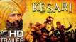 Kesari Movie Trailer Release | केसरी फिल्म ट्रेलर रिव्यू | Akshay Kumar, Parineeti Chopra; Review