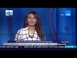 النشرة الإخبارية - الجيش يفتتح بوابة طريق مصر الإسماعيلية مجاناً غداً بمناسبة إفتتاح قناة السويس
