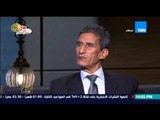 البيت بيتك - مساعد وزير الخارجية الأسبق لا بد من دور قيادي لمصر وسريعا ضد اشعال الحرائق في المنطقة