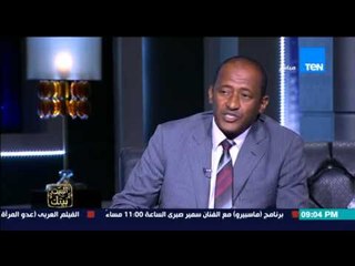 البيت بيتك - النائب ياسين عبد الصبور...تم عمل وثقة لتوطين ابناء النوبة للعودة لجنوب النوبة