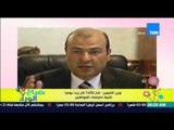 صباح الورد - وزير التموين : ضخ 1600 طن زيت يومياً لتلبيه إحتياجات المواطنين