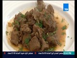 برنامج مطبخ 10/10 - الشيف أيمن عفيفي - الشيف صفا فتحي - طريقة عمل يخني اللحمة بالكراوية
