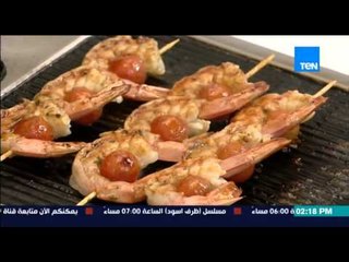 مطبخ 10/10 - الشيف أيمن عفيفي - الشيف منال هاني - طريقة عمل الجمبري بصوص المانجو