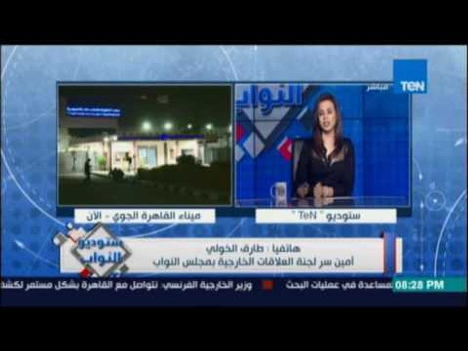 النائب طارق الخولي :كل ما مصر تقرب من دولة يحدث...