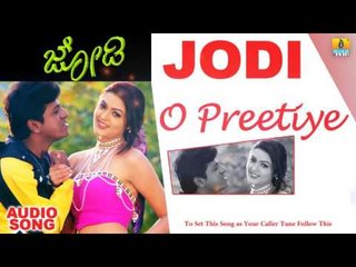 Jodi - O Preetiye | Audio Song | Shiva Rajkumar, Jaggesh, Poonam | Kishore Sarja