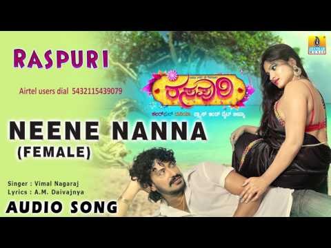 Raspuri - Neene Nanna Usiru (Female) | Audio Song | Manish Arya, Srihari, Poornima, Chithra