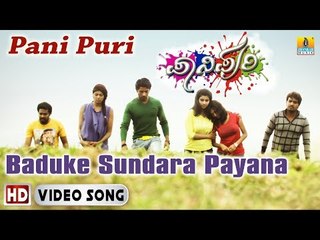 Baduke Sundara - Pani Puri | HD Video Song | Vaibhav, Jagadish, Sanjay, Anu, Akshatha, Darshitha