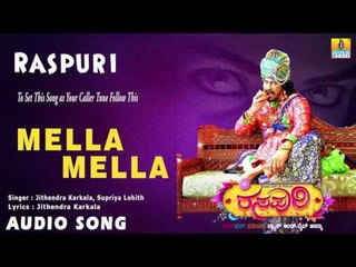 Raspuri - Mella Mella | Audio Song | Manish Arya, Srihari, Poornima, Chithra