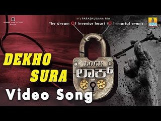 Dekho Sura Video Song - Lock | New Kannada Song | Abhi, Raj Hiremath, Soundarya