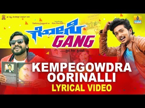 Gosi Gang - Kempegowdra Oorinalli Lyrical Video Song | Vijay Prakash | New Kannada Song 2018
