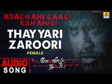 Tayari Jarrori - Audio Song | Adachanegaagi Kshamisi - New Kannada Movie 2019 - Jhankar Music