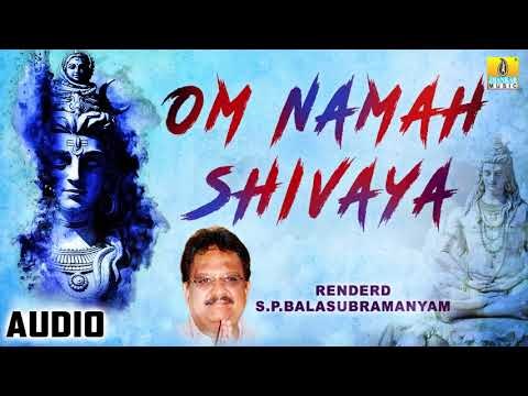 OM NAMAH SHIVAYA MANTRA - LORD SHIVA MANTRA JAAP BY S. P. BALASUBRAMANYAM