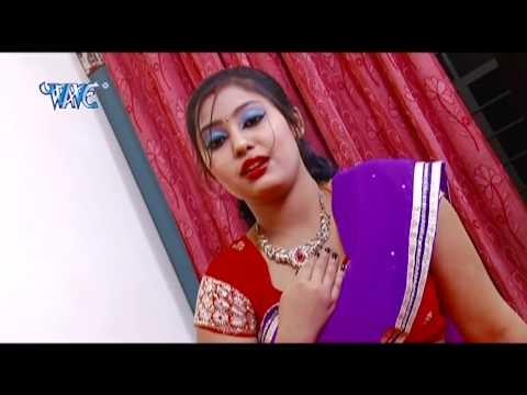 HD सईया आवs जवानी लिक करता - Kahe Bhul Gaila Raja Ji - Bhojpuri Hit Songs 2015 new