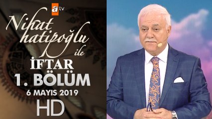 Nihat Hatipoğlu ile İftar - 6 Mayıs 2019