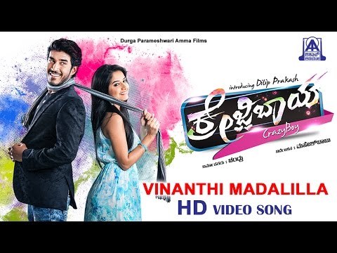 Crazy Boy | Vinanthi Madalilla | HD Video Song | Dilip Prakash, Aashika | New Kannada Movie 2016