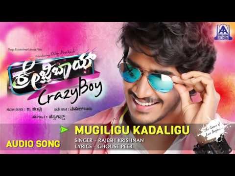 Crazy Boy - Mugiligu Kadaligu Audio Song I Dilip Prakash, Aashika I Akash Audio