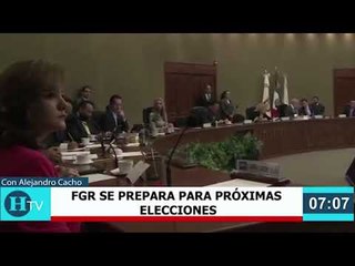 La FGR comenzó con los preparativos para las elecciones del 2 de junio