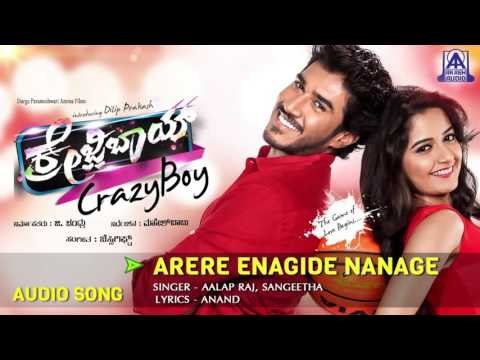 Crazy Boy | Arere Enagide Nanage Audio Song | Dilip Prakash, Aashika | Akash Audio