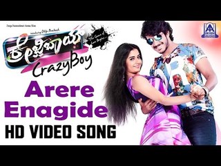 Crazy Boy | "Arere Enagide Nanage" Official HD Video Song | Dilip Prakash, Aashika