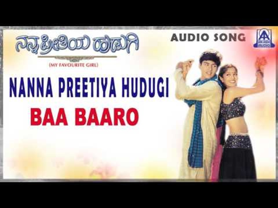 Nanna Preetiya Hudugi - "Baa Baaro" Audio Song I Dhyan, Deepali I Akash Audio