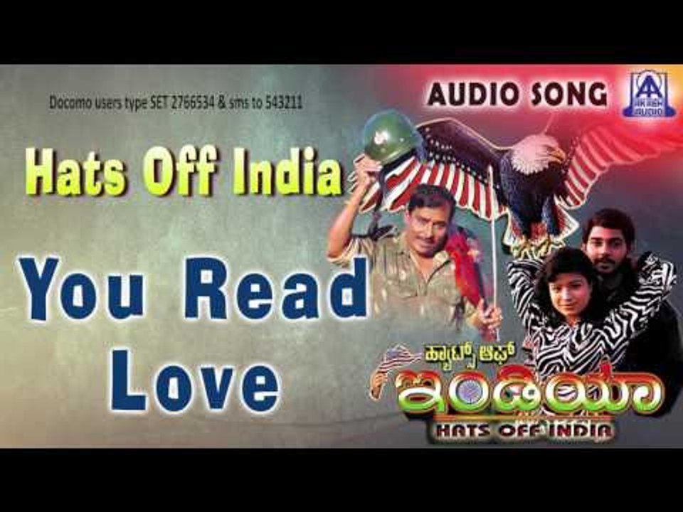 Hats Off India | "You Read Love" Audio Song | B.C. Patil,Sadhu Shetty | Akash Audio