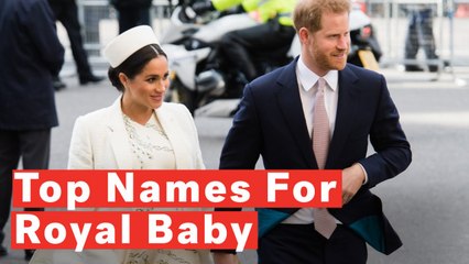 What Will Meghan Markle And Prince Harry Name Their Royal Baby?